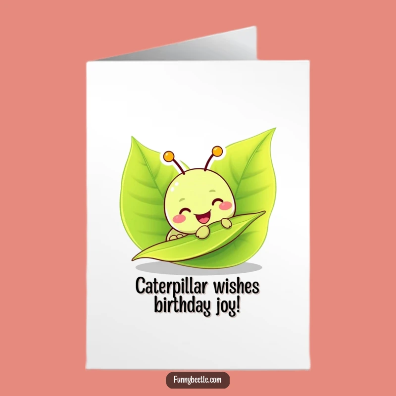 Free Printable Birthday Card: Cheerful Caterpillar Munching Gifts Funny Downloadable